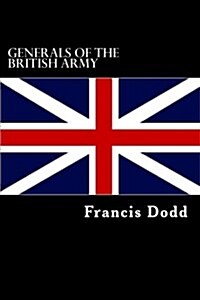 Generals of the British Army (Paperback)