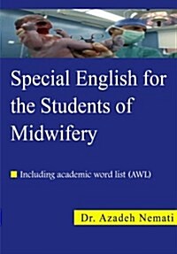 Special English for the Students of Midwifery: Special English for the Students of Midwifery (Paperback)