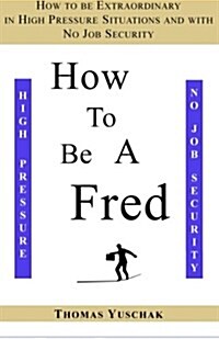 How to Be a Fred (Paperback)