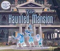 Disney Parks Presents: The Haunted Mansion [With Audio CD] (Hardcover)