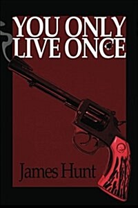 You Only Live Once (Paperback)