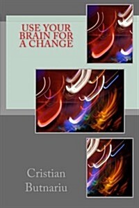 Use Your Brain for a Change (Paperback)