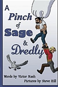 A Pinch of Sage and Dredly (Paperback)