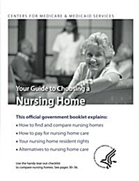 Your Guide to Choosing a Nursing Home (Paperback)