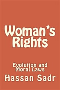 Womens Rights: Evolution and Moral Laws (Paperback)