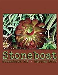 Stoneboat Issue 3.2 (Paperback)