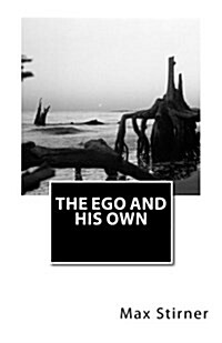 The Ego and His Own (Paperback)