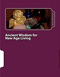 Ancient Wisdom for New Age Living: Journal II - Crystals (Paperback)