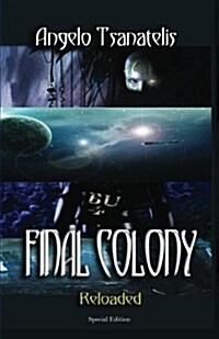 Final Colony Reloaded (Paperback)