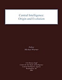 Central Intelligence: Origin and Evolution (Paperback)