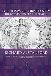 Economy and Christianity: The Postmodern Era and Beyond (Paperback)