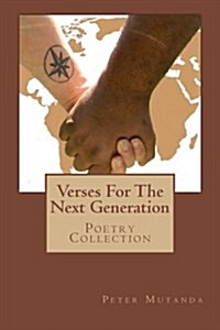 Verses for the Next Generation: Poetry Collection (Paperback)