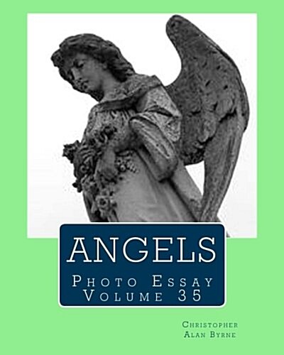 Angels: Photo Essay Volume 35 (Paperback)