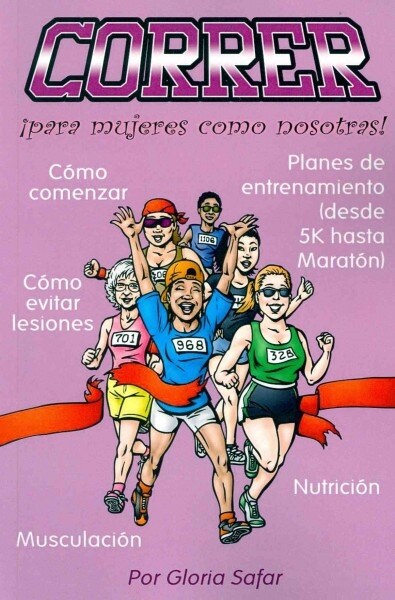 Correr Para Mujeres Como Nosotras (Paperback)