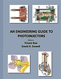 An Engineering Guide to Photoinjectors (Paperback)