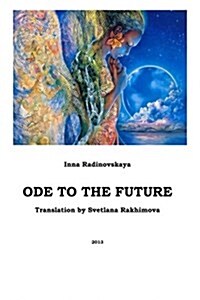 Ode to the Future (Paperback)