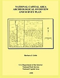 National Capital Area Archeological Overview and Survey Plan (Paperback)