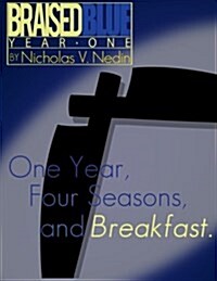 Braised Blue: Year One: Think Eat Drink (Paperback)