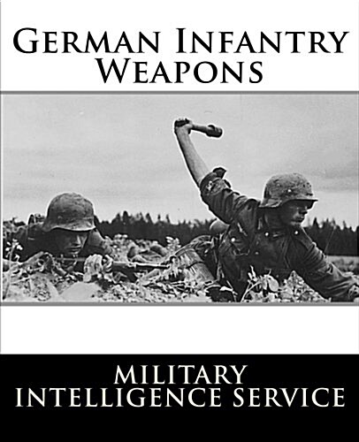 German Infantry Weapons (Paperback)