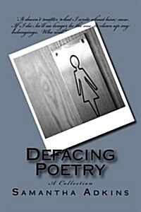 Defacing Poetry: A Collection (Paperback)