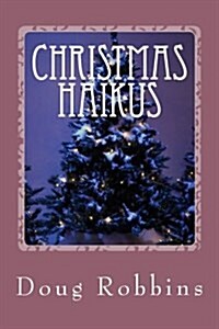 Christmas Haikus (Paperback)