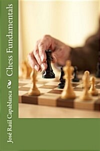 Chess Fundamentals (Paperback)