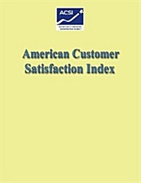 American Customer Satisfaction Index (Paperback)