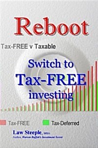 Reboot: Switch to Tax-Free Investing (Paperback)