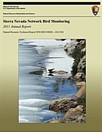 Sierra Nevada Network Bird Monitoring: 2011 Annual Report (Paperback)