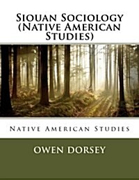 Siouan Sociology (Native American Studies) (Paperback)
