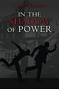 In the Shadow of Power (Paperback)