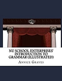 NU School Enterprises: Introduction to Grammar Series (Paperback)