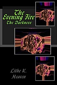 The Evening Fire (Paperback)