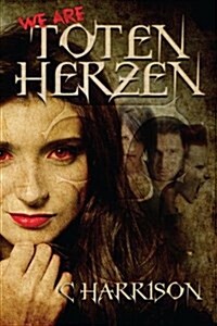 We Are Toten Herzen (Paperback)