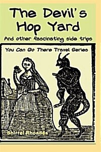 The Devils Hop Yard and Other Fascinating Side Trips (Paperback)