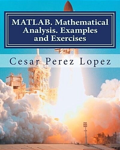 MATLAB. Mathematical Analysis. Examples and Exercises (Paperback)