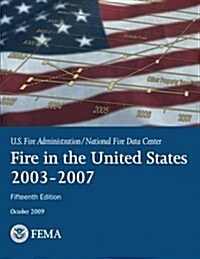 Fire in the United States: 2003-2007 (Paperback)