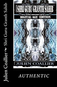 Shri Guru Granth Sahib: Digital Age Edition (Paperback)