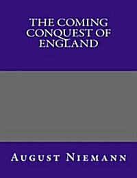 The Coming Conquest of England (Paperback)