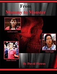 From Mommy to Monster (Paperback)