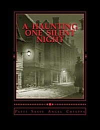 A Haunting One Silent Night: Apparation Series (Paperback)