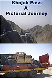 Khojak Pass-A Pictorial Journey (Paperback)