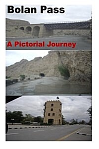 Bolan Pass-A Pictorial Journey (Paperback)