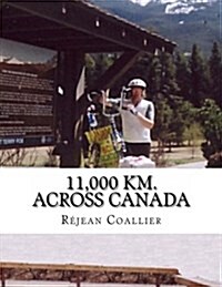11,000 Km. Across Canada (Paperback)