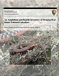 An Amphibian and Reptile Inventory of Sleeping Bear Dunes National Lakeshore (Paperback)