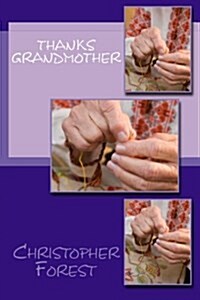 Thanks Grandmother (Paperback)