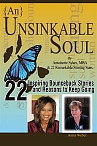 {An} Unsinkable Soul: Life as I Know It... (Paperback)