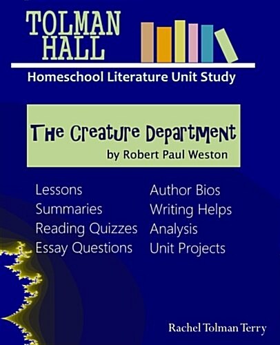 Study Guide: The Creature Department: A Tolman Hall Literature Unit Study (Paperback)