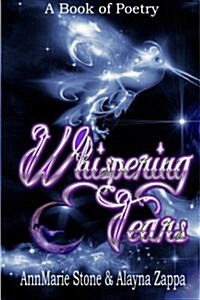 Whispering Tears: A Book of Poetry (Paperback)