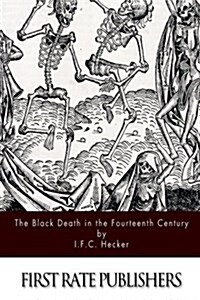 The Black Death in the Fourteenth Century (Paperback)